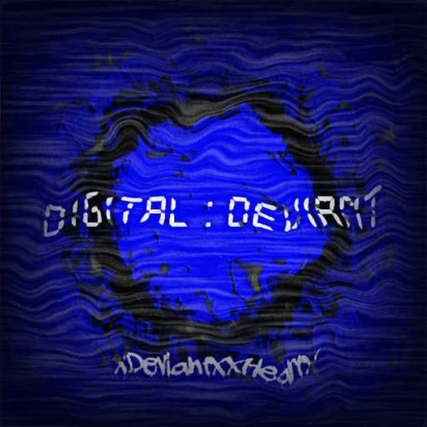 Digital : Deviant