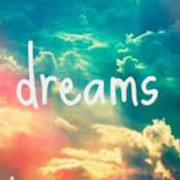Dreams