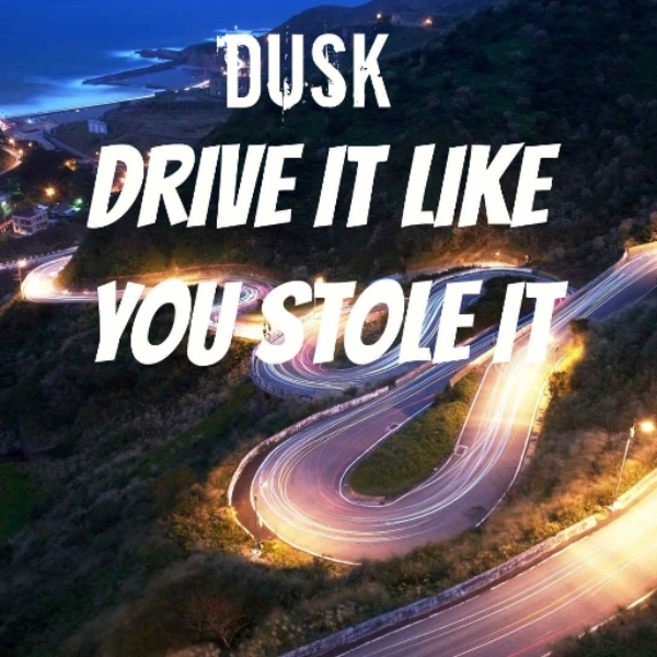 Drive It Like You Stole It