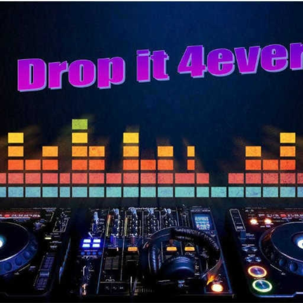 Drop it 4ever