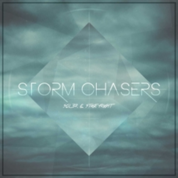 Sol3r x StageFright - Storm Chasers