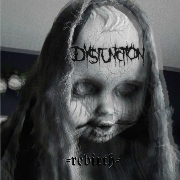 Dysfunction - Rebirth (Clip)