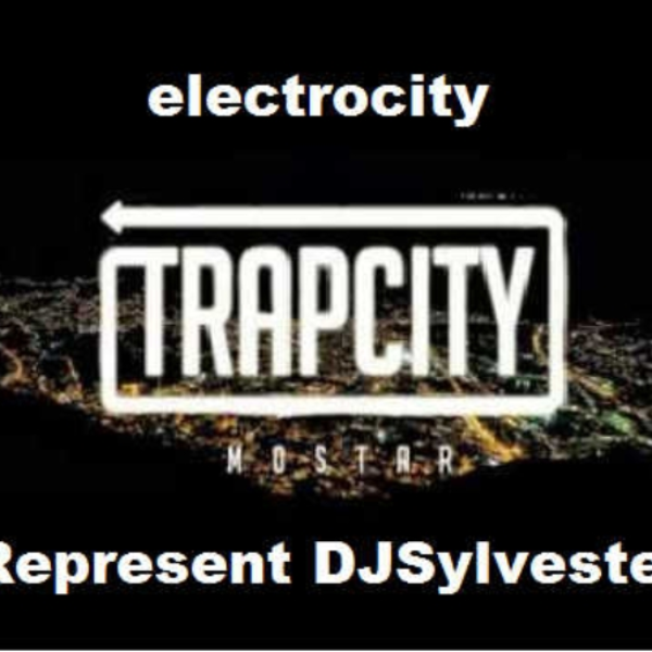 Electrocity TrapCity Represent DJSylvester