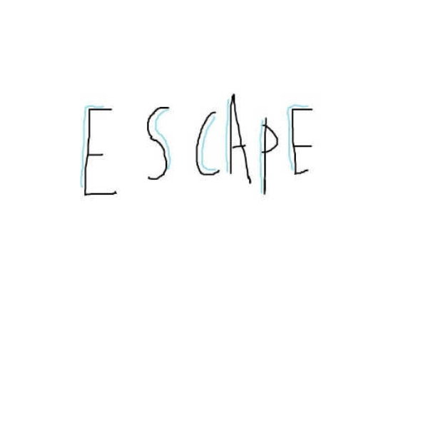 ESCAPE
