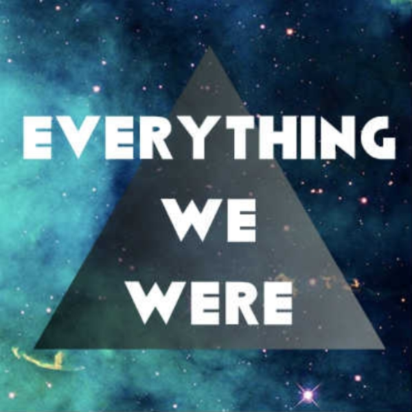 Everything We Were - Entry 2