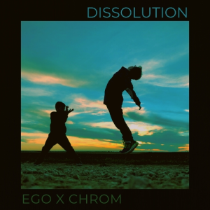 ego x chrom - dissolution