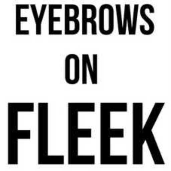 eyebrows on fleek