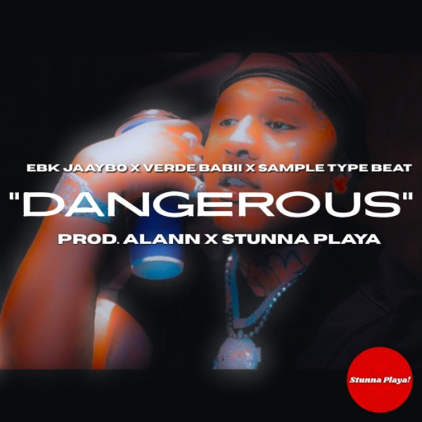 "Dangerous" EBK Jaaybo x Verde Babii x Sample Type Beat (Prod. Stunna Playa x Alann)