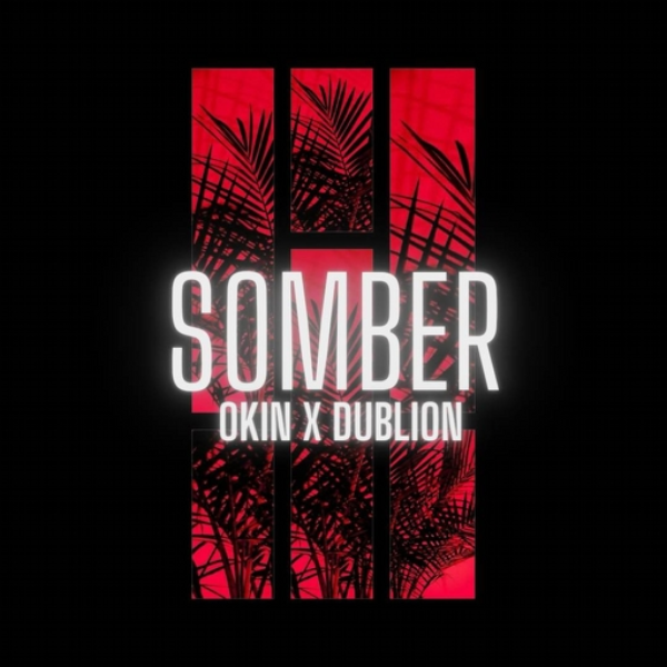 Okin X DubLion - Somber