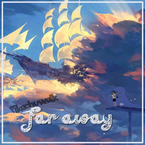 Far away