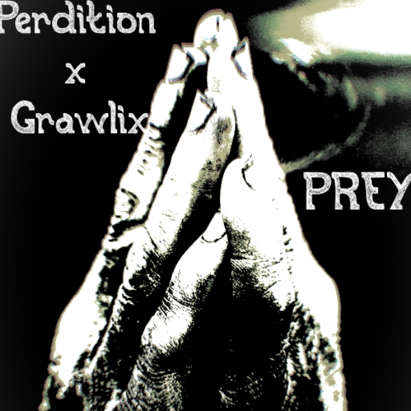 Grawlix x Perdition - PREY