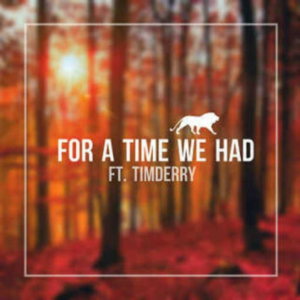 For A Time We Had (DubLion & Tim Derry) FollsUnitex Remx