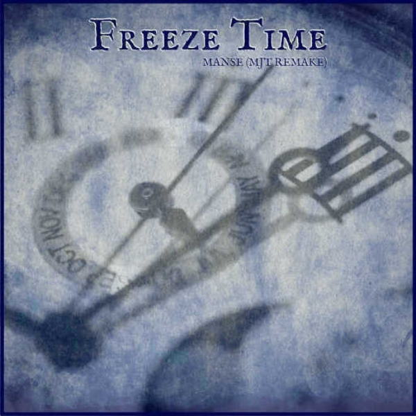 Freeze Time - Manse (MJT Remake)