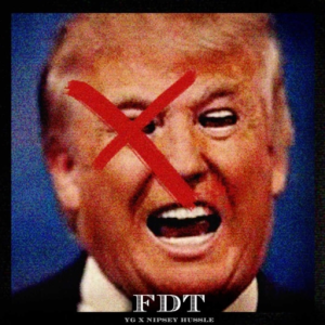 "FVCK DONALD TRUMP"