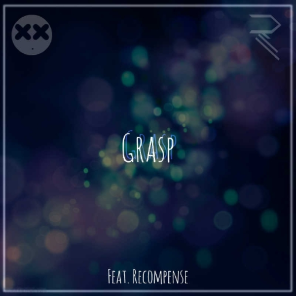 Grasp (Ft. Recompense)