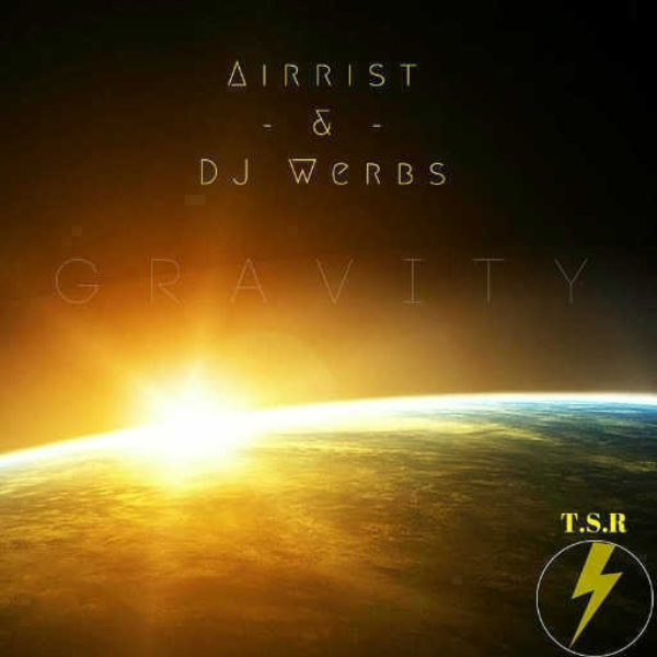 Gravity (Ft. Werbs) (100!)