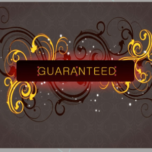 Guaranteed