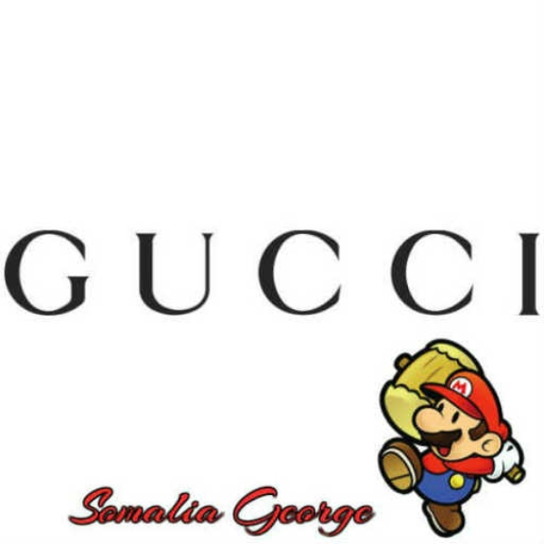 Gucci Mario (Fluent X Somalia George)