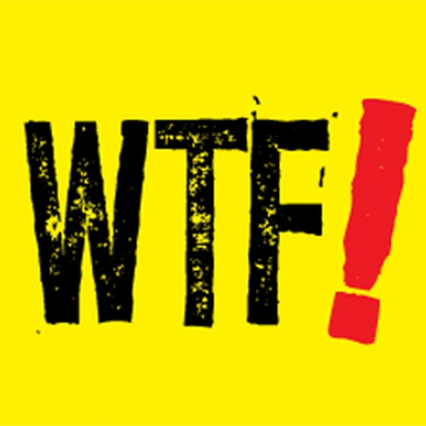 WTF!?