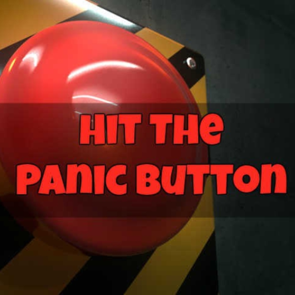 Hit The Panic Button