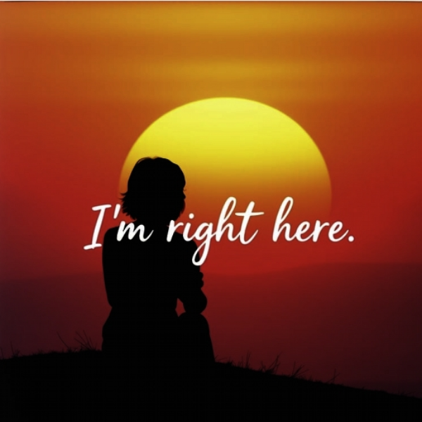 I'm right here
