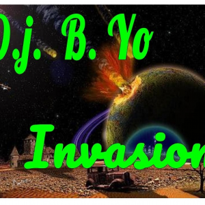 D.J. B Yo Invasion