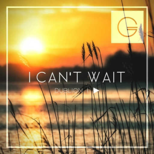 I Can't Wait (Ft. Notoz)