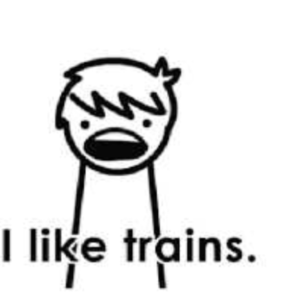 I like trains