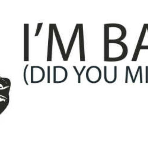 I'm Back
