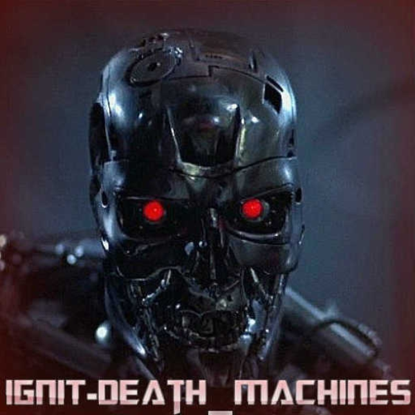 IGNIT - Death Machines