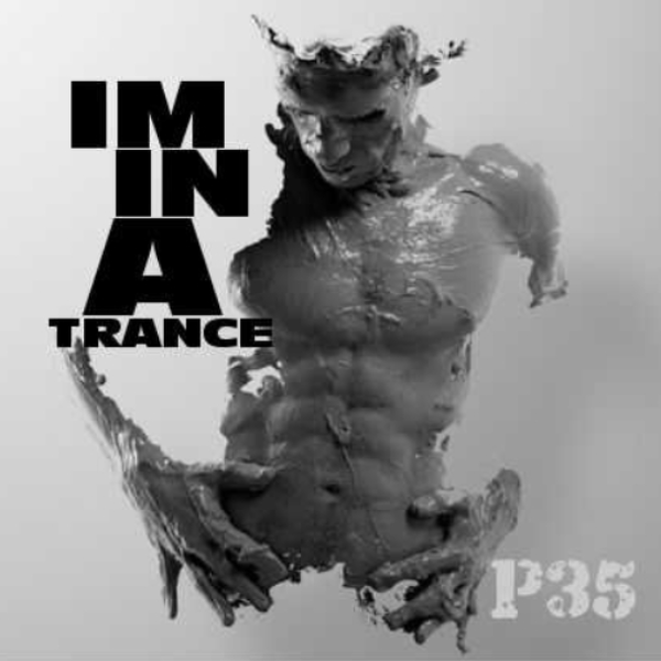 Im in a trance