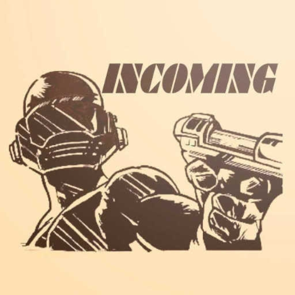 Incoming