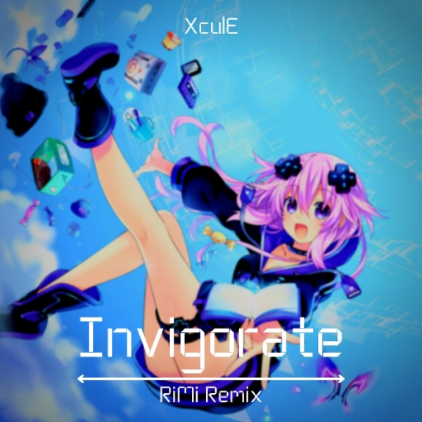 XculE - Invigorate [RiMi Remix]