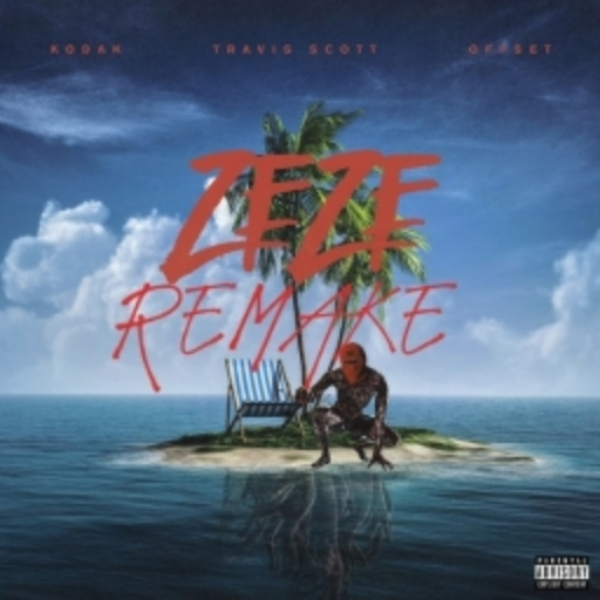 Zeze-Kodak Black-Remake
