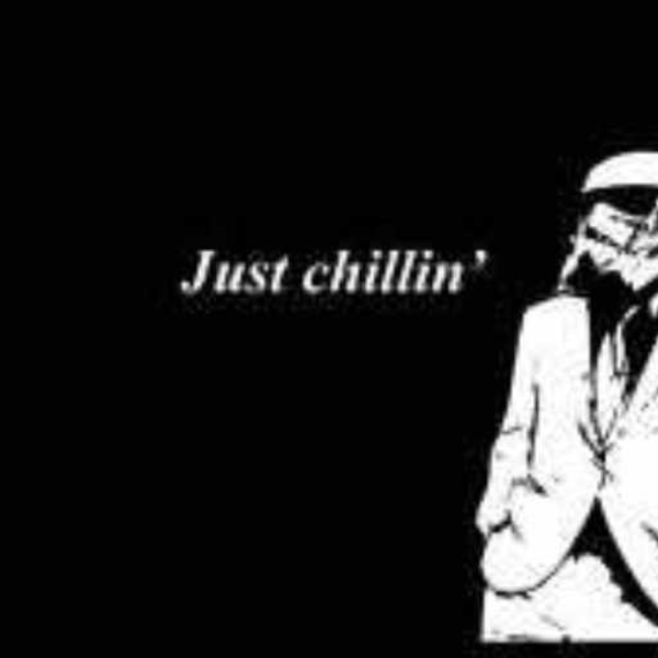 Just Chillin(revised)