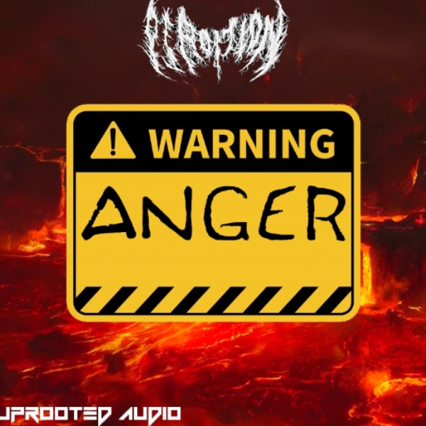 Warning: ANGER ft. Ventriloqo (Uprooted Single)