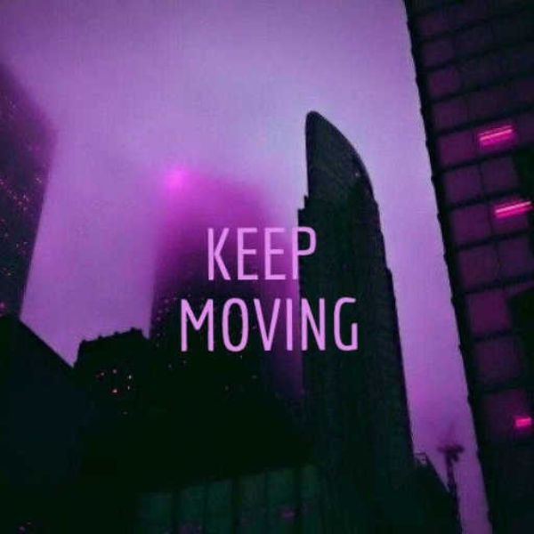 KEEP MOVING (FULL VERSION)