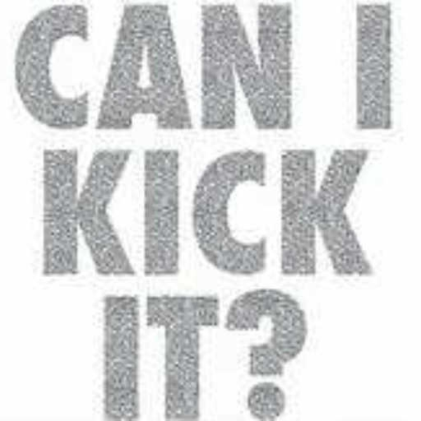 Kick it