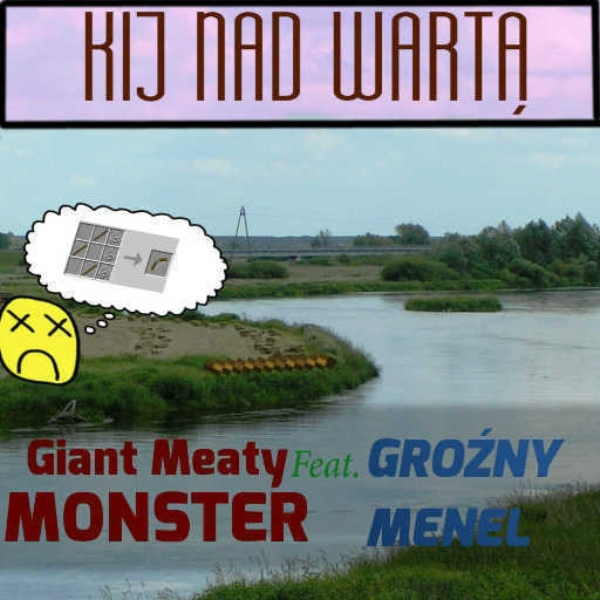 Kij nad Warta (ft. Groźny Menel xC)