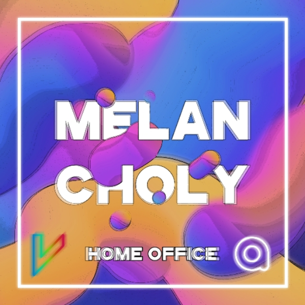 Melancholy [HOME OFFICE]