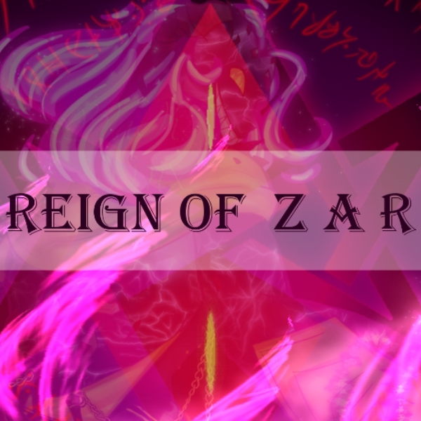 Reign of Z A R