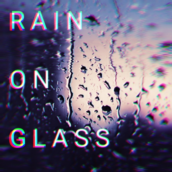 Rain on Glass