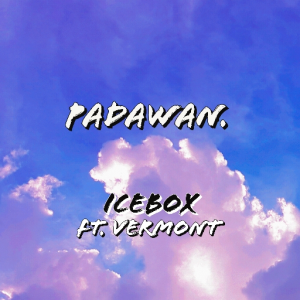 padawan. (ft. Vermont)