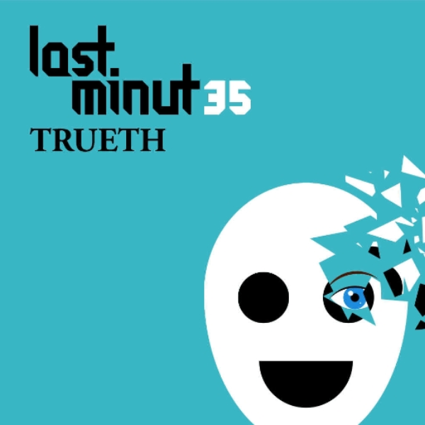 Last Minut35 - Trueth