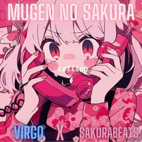 Mugen No Sakura [Virgo x SakuraBeats]