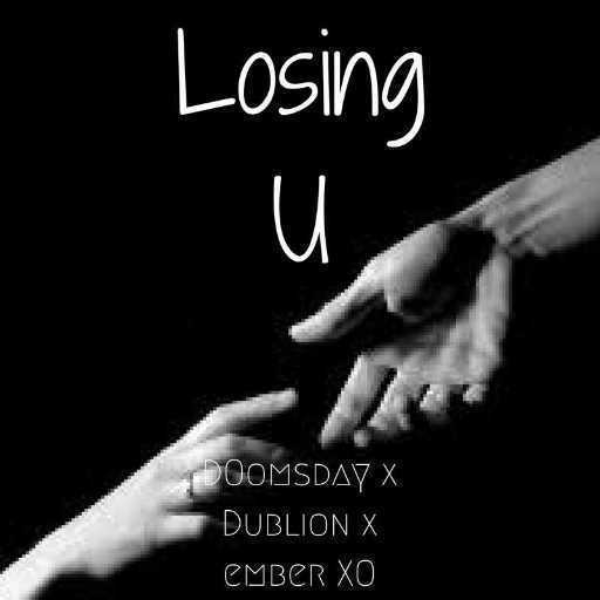Losing U Ft Dublion X Ember XO
