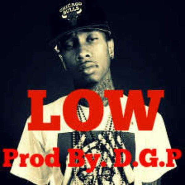 Low (Prod. By DopeGameProductionz)
