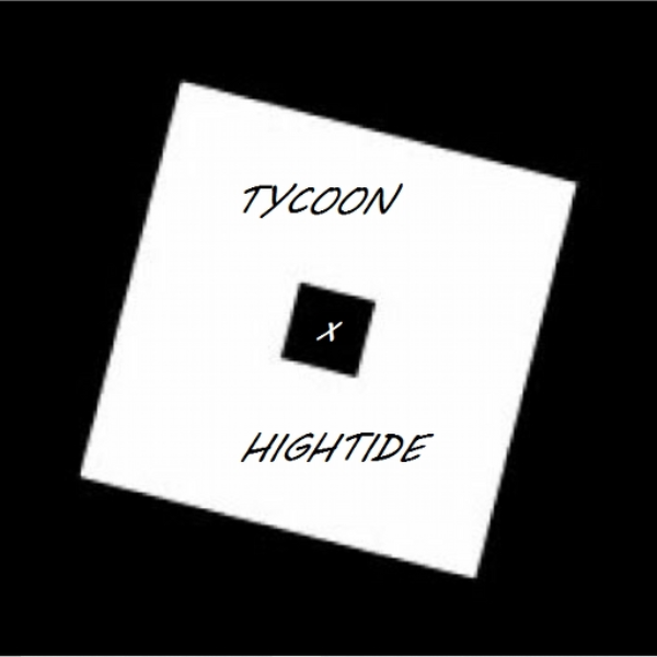 Tycoon x HighTide