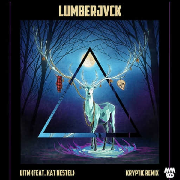 LUMBERJVCK Ft. Kat Nestel - LITM (Kryptic Remix) (Clip)