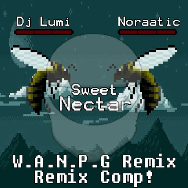 Lumi And Noraatic - Sweet Nectar (W.A.N.P.G. Remix)